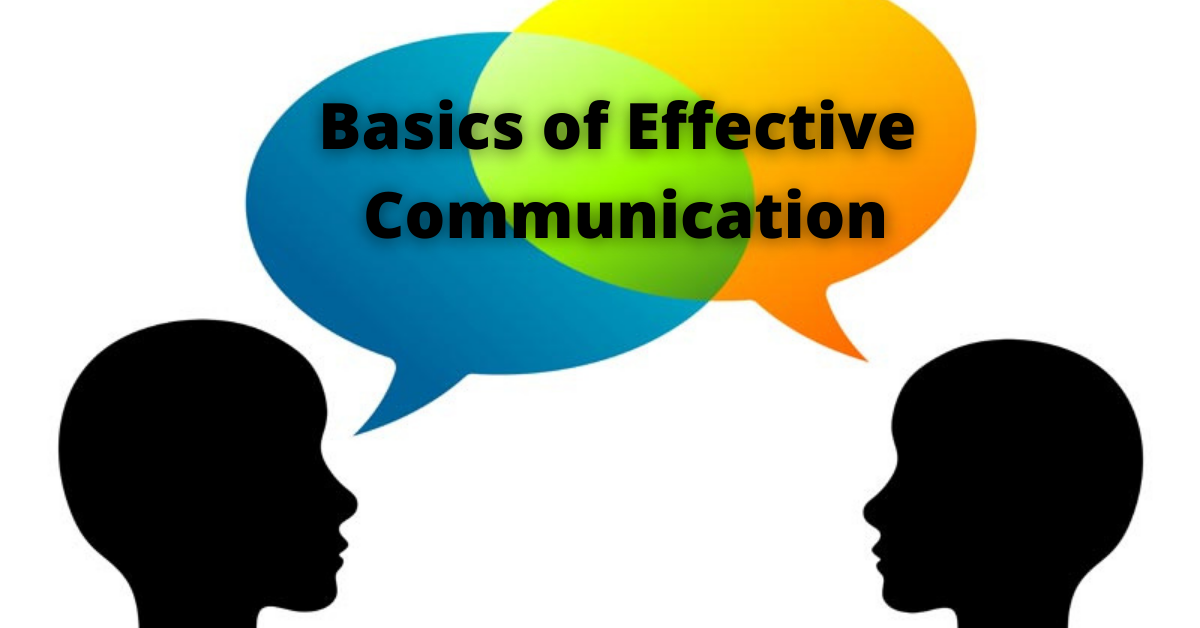 Basics of Effective Communication