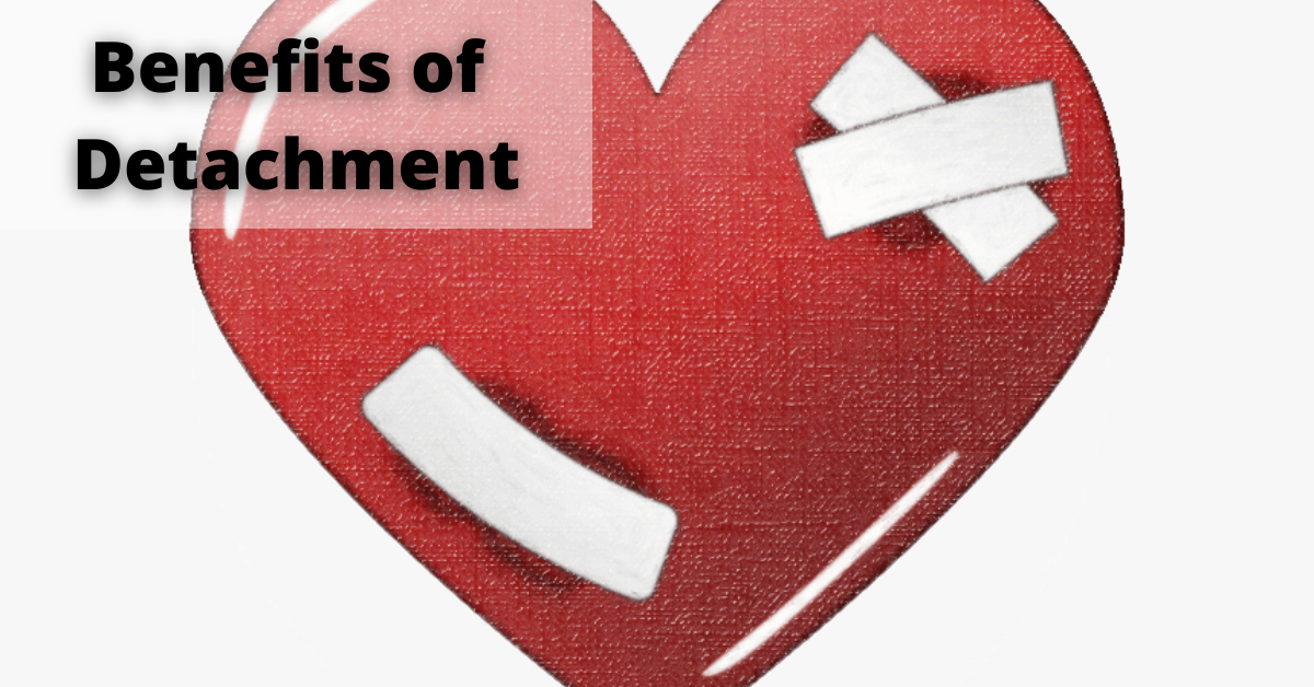Benefits of Detachment