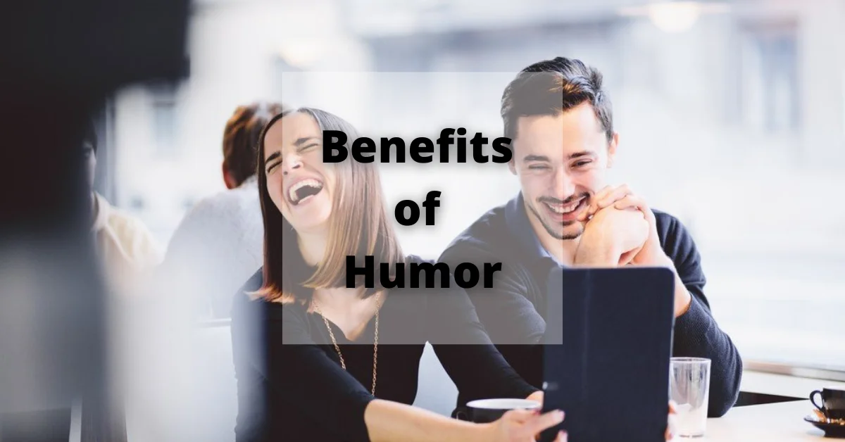 Benefits of Humor