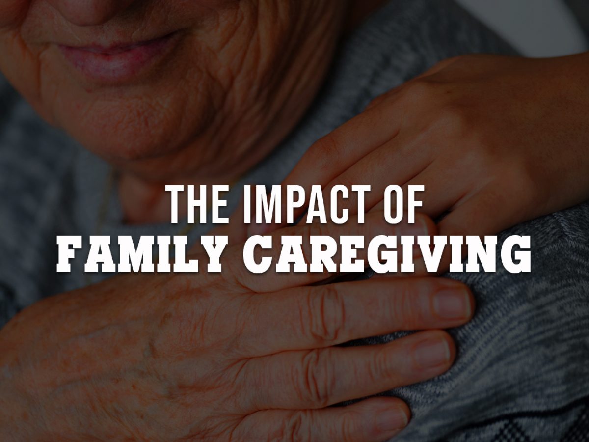 Impacts of Family Caregiving