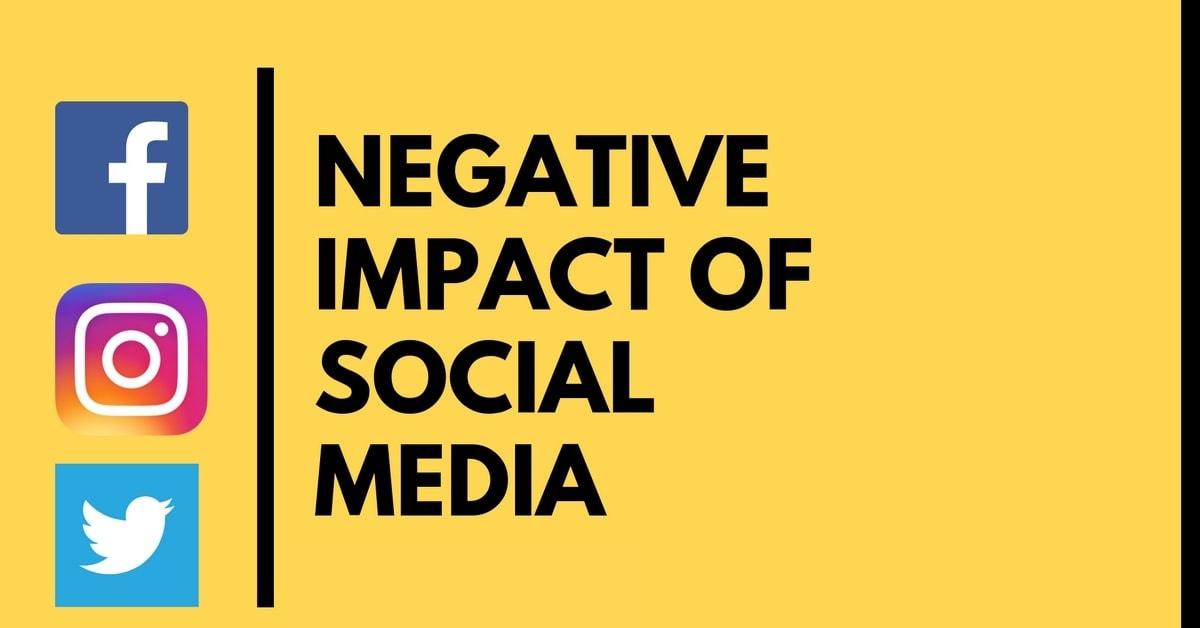 Negative Impacts of Social Media