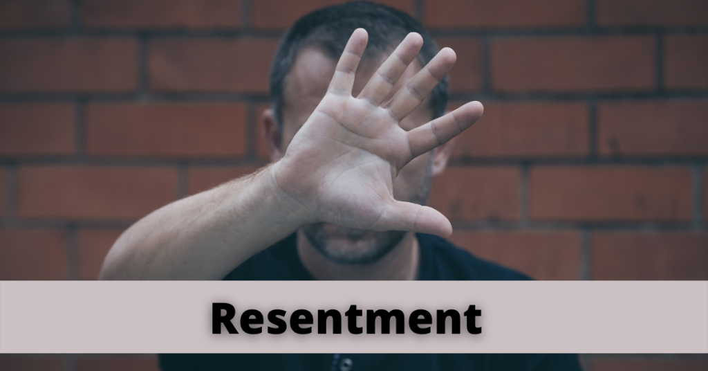 Resentment | Helping Someone Who Feels Resentment