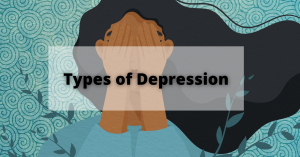 Types of Depression | Treating Depression