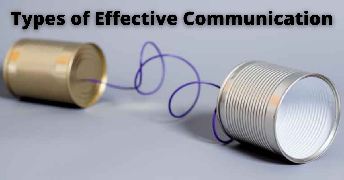 Types of Effective Communication