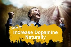 Ways To Increase Dopamine Levels Naturally?