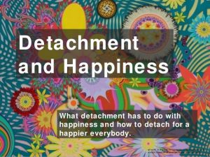 What Is Detachment?