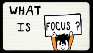What Is Focus?