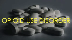What Is Opioid Use Disorder