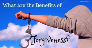 Benefits of Forgiving Others
