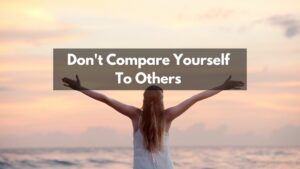 Do Not Compare Yourself