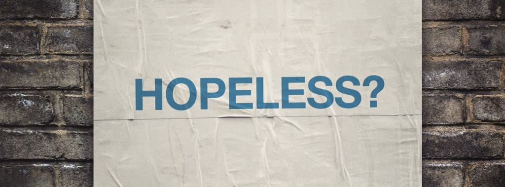 Hopelessness | How To Deal With Hopelessness?