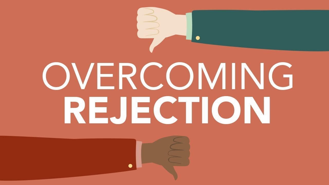 How To Overcome Rejection Trauma?