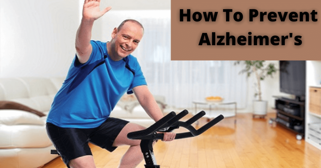How To Prevent Alzheimer's