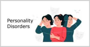 Personality Disorder: Signs, Causes, Diagnosis And Treatment