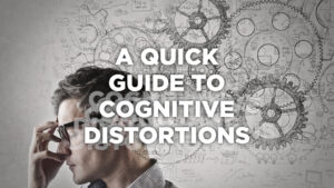 What Are Cognitive Distortions