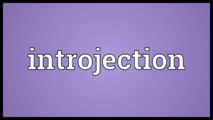 What Is Introjection?