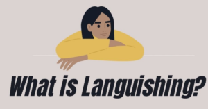 What Is Languishing?