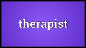 What Is Therapist?