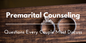 Why Should Couples Consider Premarital Counseling?