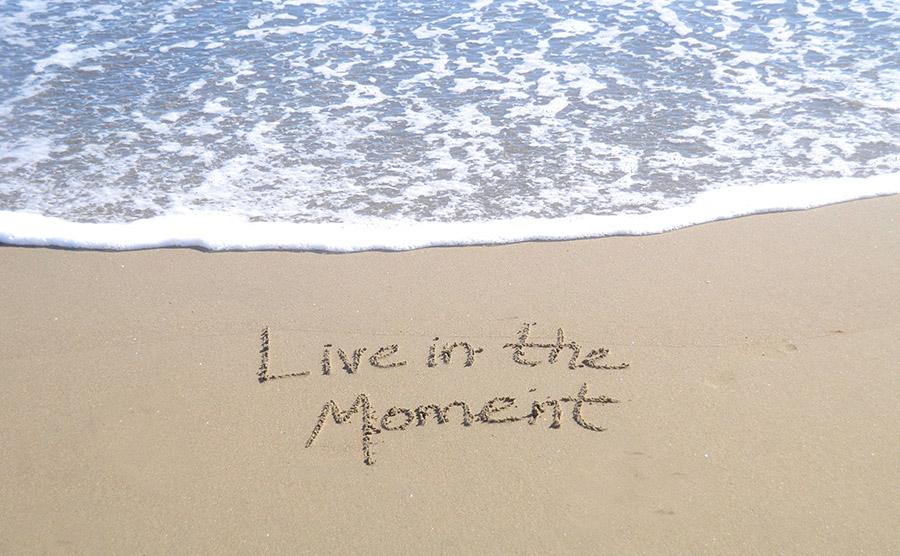 Living in the Moment: Tips for Enjoying Every Second