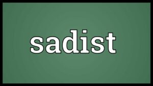 Who Is Sadist?