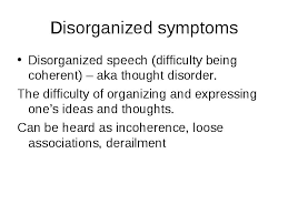disorganized speech