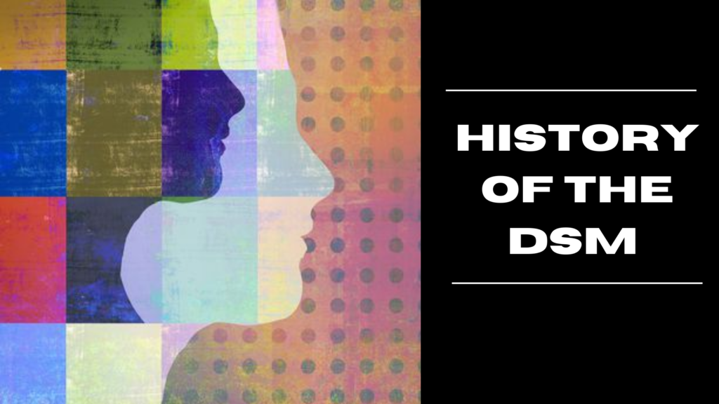 DSM A Brief History of Mental Health Diagnoses(1)