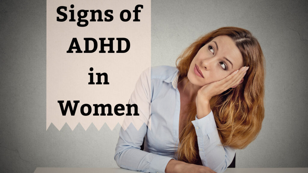ADHD Symptoms In Women | Impacts of ADHD In Women