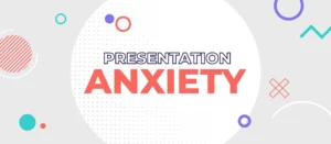presentation anxiety