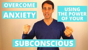 How To Overcome Subconscious Anxiety?
